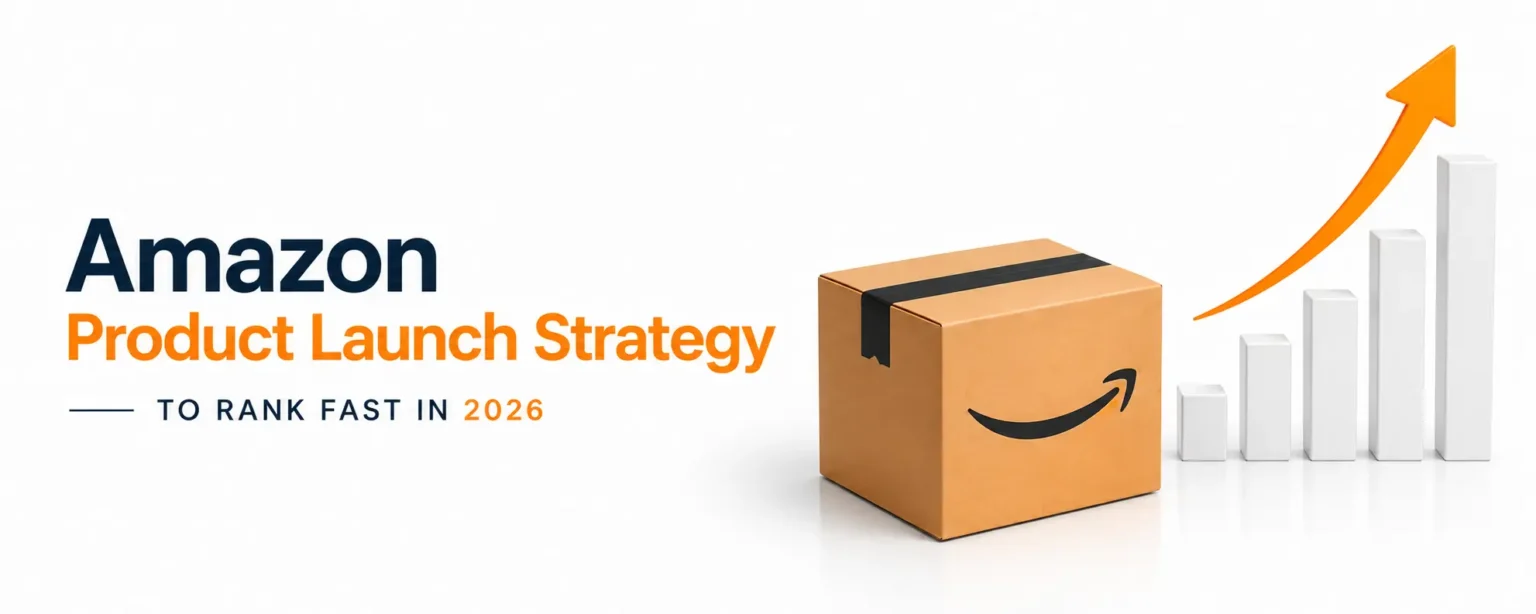 Amazon Product Launch Strategy to Rank Fast in 2026